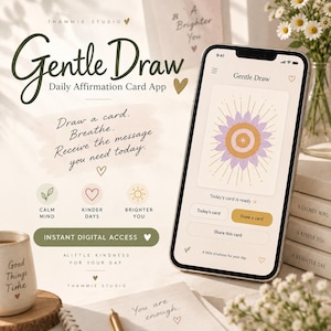 Könnte beinhalten: Ein Smartphone zeigt die Benutzeroberfläche der Gentle Draw Daily Affirmation Card App mit einer sonnenförmigen Kartengrafik. Der Bildschirm enthält Schaltflächen für Today's card und Draw a card sowie den Text Instant Digital Access.