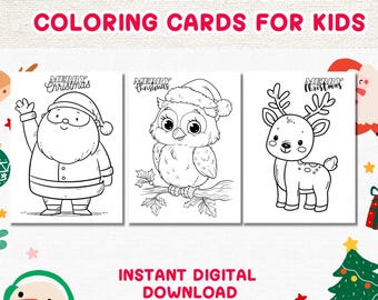 May include: Printable Christmas coloring cards for kids. The image shows three coloring pages with Christmas-themed illustrations: Santa Claus, an owl wearing a Santa hat, and a reindeer. The text "Merry Christmas" is on each card. The words "Instant Digital Download" are also visible.