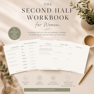 May include: The Second Half Workbook for Women is a guided reflection and planning journal featuring pages titled Looking Back, Life Areas Reflection, Welcome, Energy Audit, and July Focus. It is a printable PDF with 25 total pages for planning.