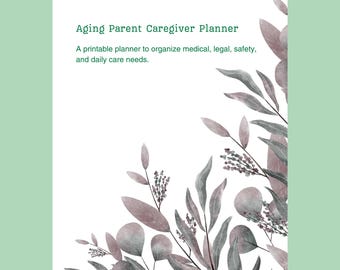 Aging Parent Caregiver Planner PDF – Medical, Safety & Daily Care Log