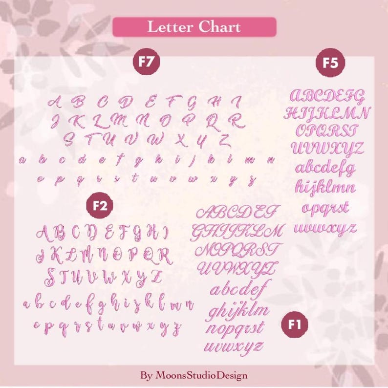 May include: A pink letter chart displaying four distinct cursive font styles labeled F7, F5, F2, and F1. Each section includes uppercase and lowercase alphabet letters in a script typeface. The bottom text reads By MoonsStudioDesign.