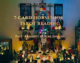 7 Card Horseshoe Tarot Reading | Past Present Future Tarot Reading | Santa Muerte Tarot | Spiritual Guidance & Insight