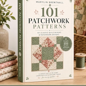 101 Patchwork Quilt Patterns Ebook | Classic Blocks, Vintage Quilting Guide (PDF Download)