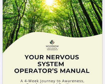 May include: A book cover with a vibrant image of a sunlit forest canopy. The title reads "YOUR NERVOUS SYSTEM OPERATOR'S MANUAL" with the subtitle "A 4-Week Journey to Awareness, Regulation, and Resilience". The author is Erin Woodrow.