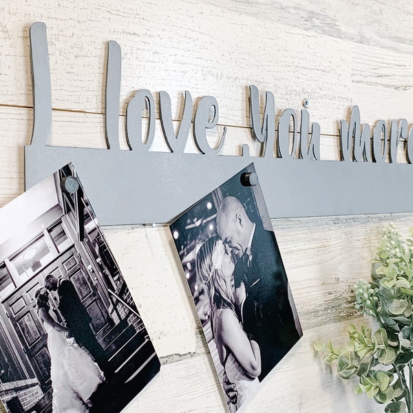 I love you more Metal Cutout Sign | Magnet Photo Holder | 11th Anniversary Gift | Wedding Gift | Steel Gift for Him | Master Bedroom Decor