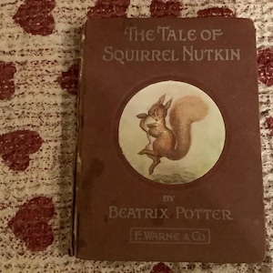 Beatrix Potter “ The Tale Of Squirrel Nutkin” storybook 1903 edition.Book