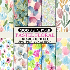 May include: A collection of pastel floral digital papers. The papers feature watercolor designs of various flowers in shades of pink, blue, yellow, and green. The image includes text that reads "300 DIGITAL PAPER PASTEL FLORAL SEAMLESS 300DPI JPG | PDF | 12X12 INCH."