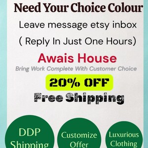 K&ouml;nnte beinhalten: Ein wei&szlig;es Hinweisschild mit t&uuml;rkisfarbenem, schwarzem und rotem Text: Need Your Choice Size, Need Your Choice Colour, Leave message etsy inbox, Reply In Just One Hours, Awais House, Bring Work Complete With Customer Choice, 20% OFF, Free Shipping, DDP Shipping, Customize Offer und Luxurious Clothing.
