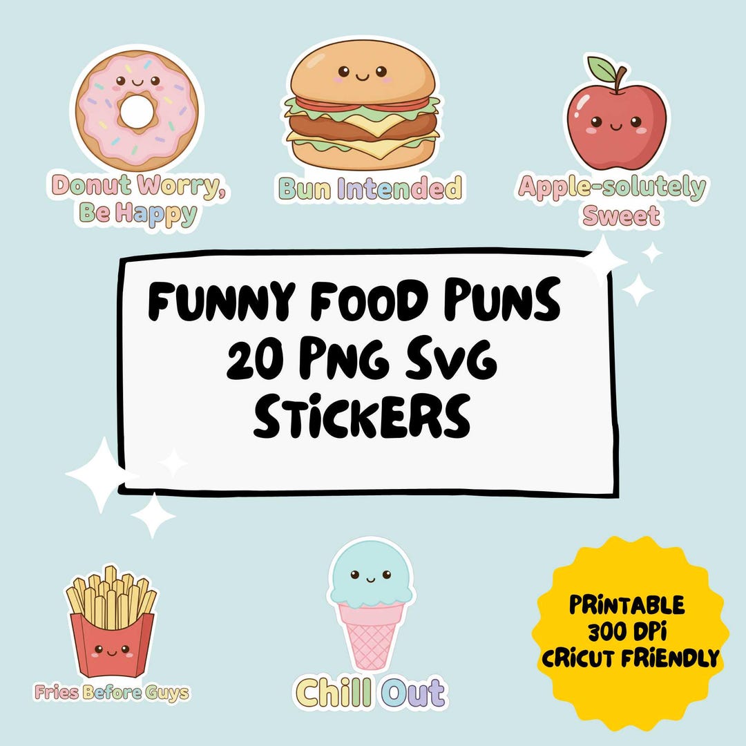 Funny Food Pun Stickers SVG PNG Bundle Cute Printable Clipart Pack for ...