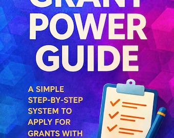 Your First Grant Made Simple – Beginner Grant Checklist & Application Guide