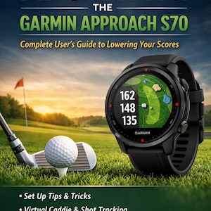 Mastering Garmin Approach S70 Complete Setup and Strategy Guide for Your Golf GPS Watch