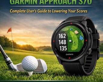 Mastering Garmin Approach S70 Complete Setup and Strategy Guide for Your Golf GPS Watch