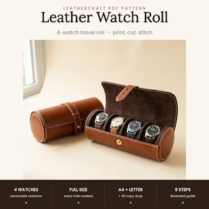 May include: A leathercraft PDF pattern for a brown leather watch roll. The image displays a closed roll and an open roll containing four wristwatches on removable cushions. Text includes Leather Watch Roll, 4-watch travel roll, print, cut, stitch, 4 watches, full size, A4 + letter, A0 copy shop, and 9 steps illustrated guide.