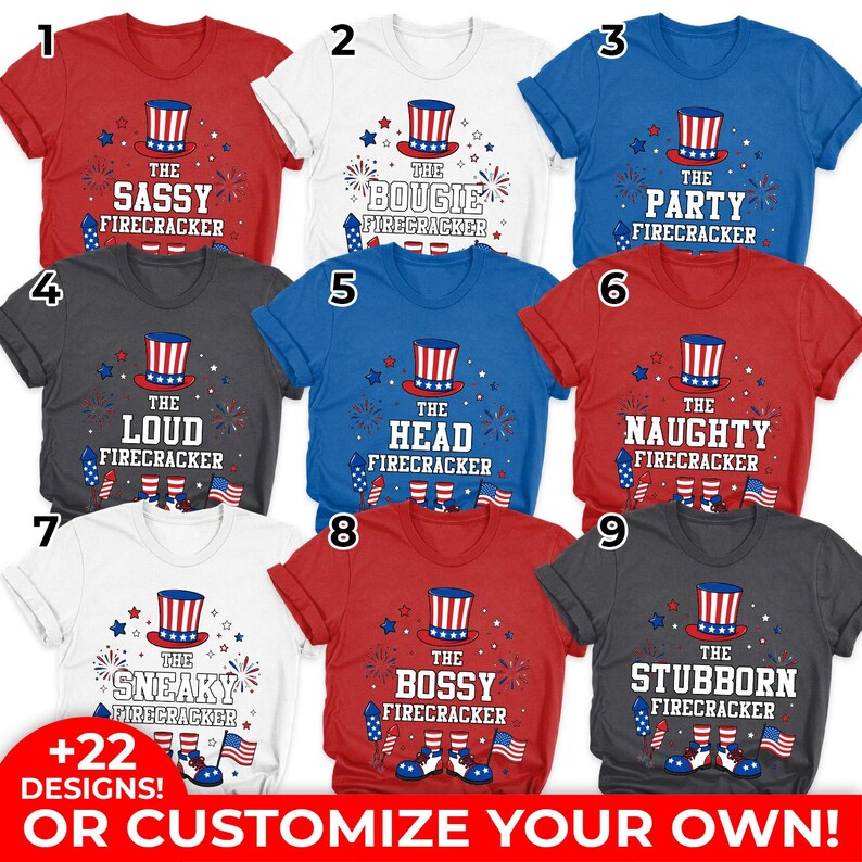 May include: A collection of nine short-sleeved t-shirts in various colors, each featuring a patriotic design. The designs include a top hat, fireworks, and the words "Sassy," "Bougie," "Party," "Loud," "Head," "Naughty," "Sneaky," "Bossy," and "Stubborn" with the word "Firecracker".