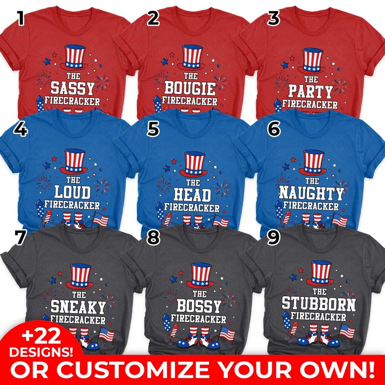 May include: Nine t-shirts in red, blue, and gray, each with a unique patriotic design. The shirts feature a top hat graphic and the words "Sassy," "Bougie," "Party," "Loud," "Head," "Naughty," "Sneaky," "Bossy," and "Stubborn Firecracker."