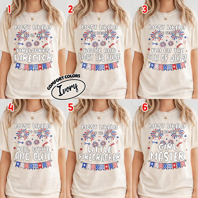 May include: Ivory-colored t-shirts with various patriotic phrases in red, white, and blue. Phrases include "Fireworks Director," "Booze and Light the Fuse," and "Fly on the 4th of July." The shirts feature firework and banner graphics.