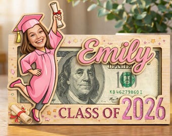 Personalized Graduation Money Holder with Photo, Class of 2026 Grad Gift, Graduation Cash Holder, Wooden Money Holder, Gift for Her