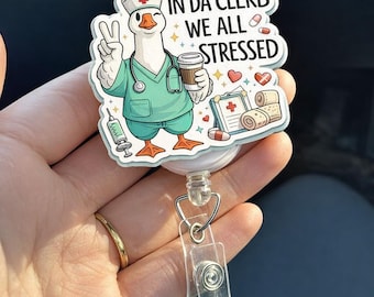 Funny Nurse Badge Reel, In Da Clerb We All Stressed Duck ID Holder, Retractable Badge Clip, Cute Medical Badge Holder Gift For Nurse