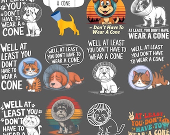 At Least You Don’t Wear A Cone PNG – Funny Quote Clipart, Sarcastic Humor Digital Download
