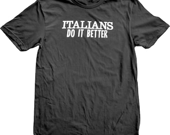 Italians Do It Better Black Comfort Colors T-Shirt