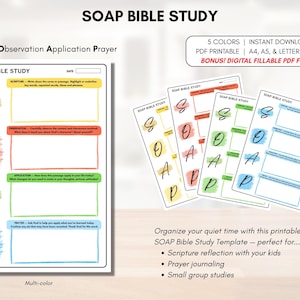 May include: Printable SOAP Bible Study template in multiple colors. The template includes sections for Scripture, Observation, Application, and Prayer. The image shows the template in use and includes the text "SOAP Bible Study".