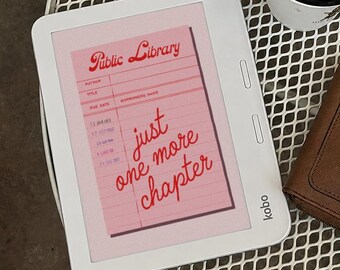 Just One More Chapter – Kobo Lock Screen Wallpaper | Digital Download
