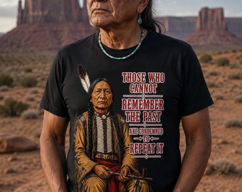 Native Elder T-Shirt, Remembrance Heritage Quote Apparel