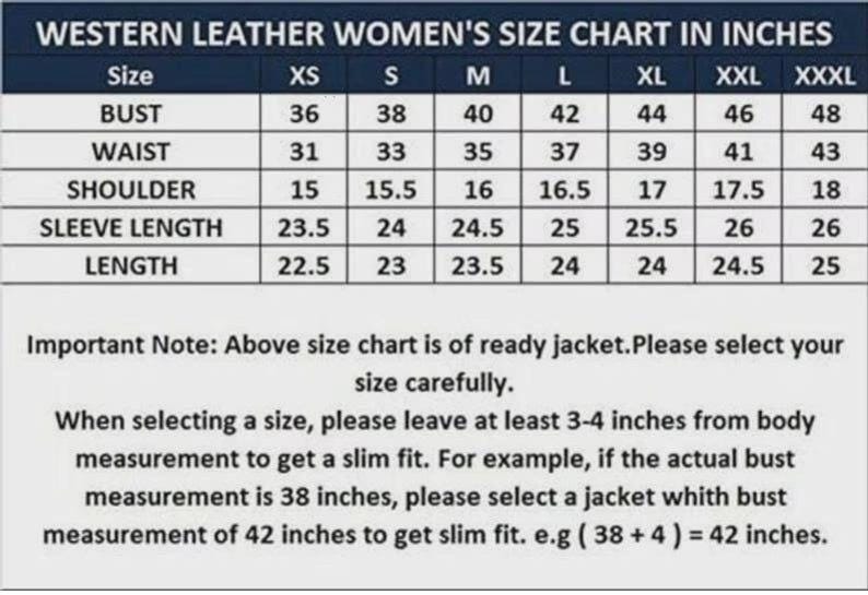 May include: A size chart for western leather jackets, displaying measurements in inches. The chart includes bust, waist, shoulder, sleeve length, and length measurements for sizes XS to XXXL. Important notes are included.