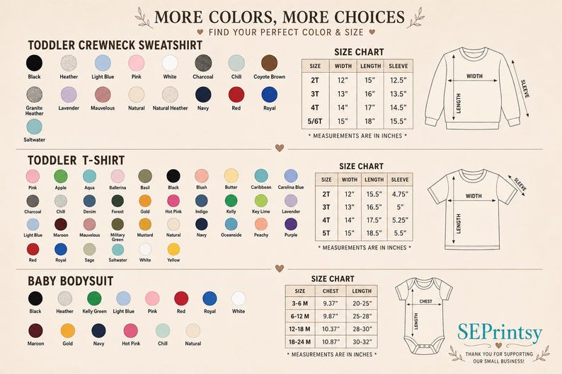 May include: A product catalog with color swatches and size charts for toddler crewneck sweatshirts, t-shirts, and baby bodysuits. The size charts include measurements in inches for width, length, and sleeve length. The image also includes the text "More Colors, More Choices."
