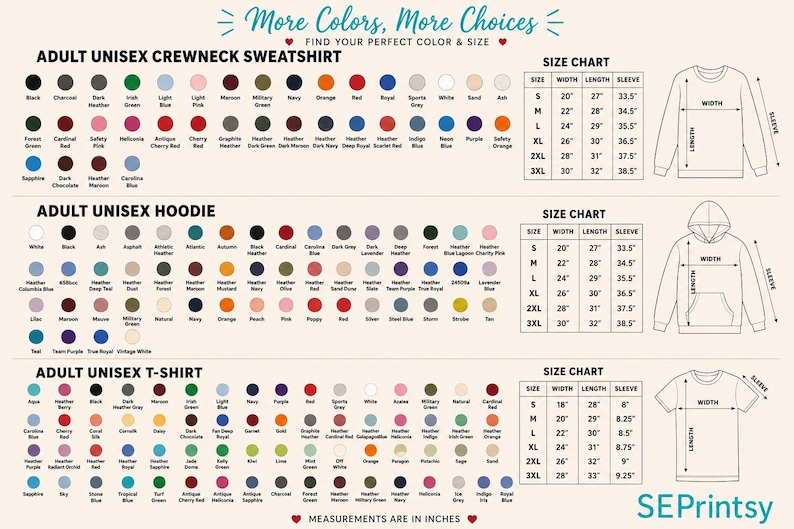 May include: A chart displaying color options and size charts for adult unisex crewneck sweatshirts, hoodies, and t-shirts. Measurements are in inches. The chart includes a variety of colors and size specifications for each garment type.