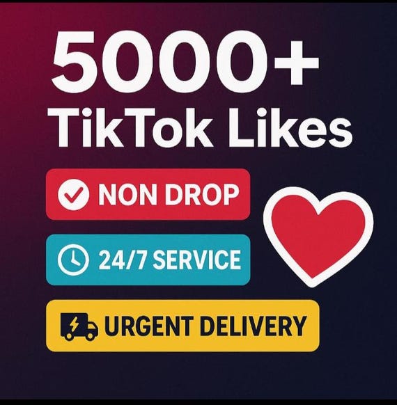 5000 TikTok Likes - Real & Non Drop Likes - Fast Delivery - Safe TikTok Promotion - Increase TikTok Engagement