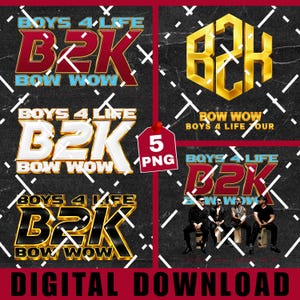 May include: A digital download graphic featuring the text "BOYS 4 LIFE" and "B2K BOW WOW" in various styles. The image includes a "5 PNG" tag and a photo of the group. The background is dark with white diagonal lines.