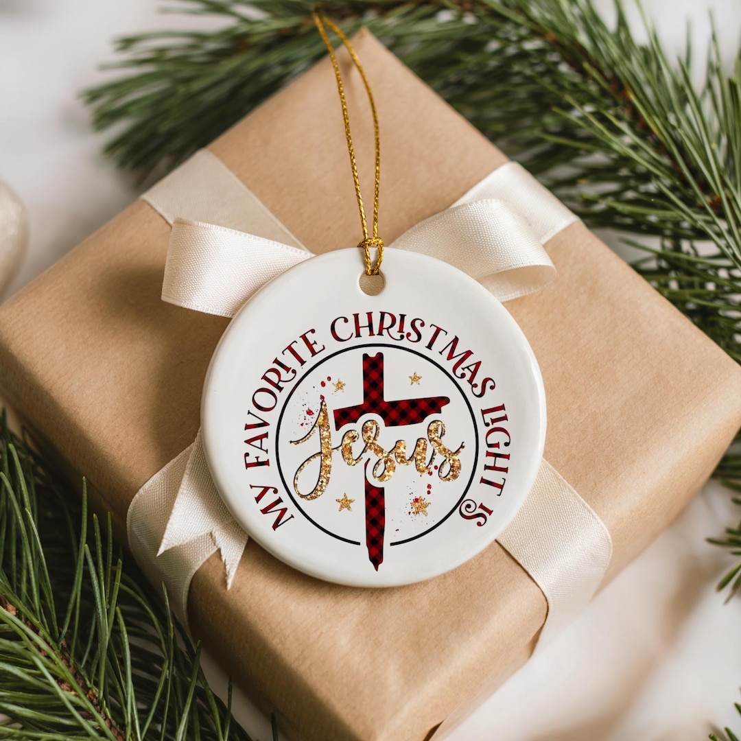My Favorite Christmas Light is Jesus Ornament, Christian Christmas ...