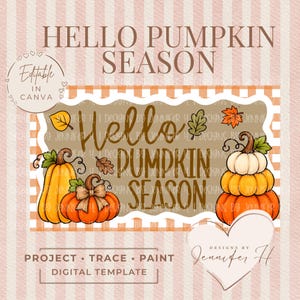 May include: A digital template featuring the text HELLO PUMPKIN SEASON with illustrations of orange and white pumpkins, autumn leaves, and a brown bow. The design includes a beige background with white stripes and a checkered orange border.