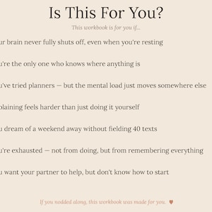 May include: A beige informational graphic titled Is This For You? with a list of seven statements marked by small heart icons. The text describes feelings of mental exhaustion, managing household tasks, and the desire for shared responsibility.