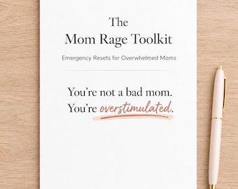 Puede incluir: Un documento blanco titulado The Mom Rage Toolkit: Emergency Resets for Overwhelmed Moms, con el texto You're not a bad mom. You're overstimulated. subrayado en rosa claro, acompañado de un bolígrafo rosa claro a la derecha.
