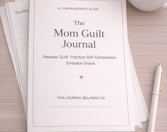 Mom Guilt Journal for Overwhelmed Mothers | Self-Care Workbook (Printable PDF)