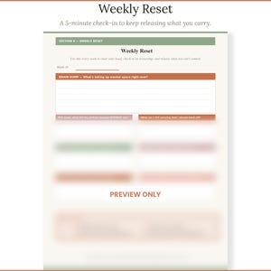 May include: A Weekly Reset planner page featuring a green header, a Brain Dump section with lined space, and prompts for reflection. The text includes Weekly Reset, A 5-minute check-in to keep releasing what you carry, and PREVIEW ONLY.