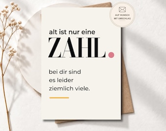 Lustige Geburtstagskarte Alt ist nur eine Zahl Grußkarte zum Geburtstag für Frauen & Männer, Postkarte oder Klappkarte, Geburtstagsgeschenk