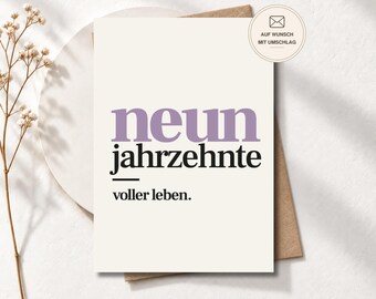 Stilvolle Geburtstagskarte zum 90. „Neun Jahrzehnte voller Leben“ für Frauen und Männer, Postkarte oder Klappkarte, Geburtstagsgeschenk