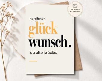 Geburtstagskarte „du alte Krücke“ – lustige Geburtstagskarte für Freunde, Familie, Kollegen, freche Grußkarte als Postkarte oder Klappkarte