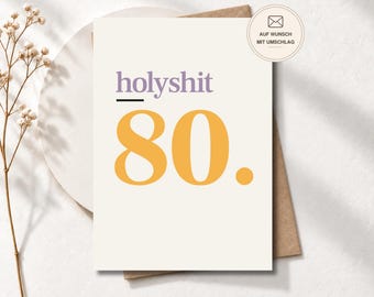Freche Geburtstagskarte zum 80. – „holyshit 80.“ Geburtstagskarte für Frauen und Männer, Postkarte oder Klappkarte, Geburtstagsgeschenk