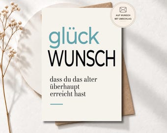 Geburtstagskarte , freche Grußkarte für Frauen & Männer, Postkarte oder Klappkarte, Geburtstagsgeschenk