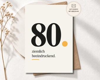 Moderne Geburtstagskarte zum 80. „Ehrlich beeindruckend“ für Frauen und Männer, Postkarte oder Klappkarte, Geburtstagsgeschenk
