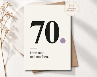 Geburtstagskarte zum 70. – lustige Geburtstagskarte „70. kann man mal machen“ für Frauen und Männer, Postkarte oder Klappkarte