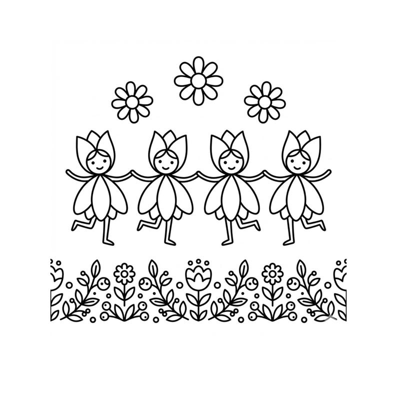 May include: A black and white line art illustration featuring four figures wearing flower-shaped hats and skirts, holding hands in a row. Above them are three simple flowers, and below is a horizontal border pattern of leaves, berries, and flowers.