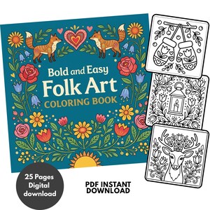 May include: A digital coloring book titled Bold and Easy Folk Art Coloring Book with a teal cover featuring foxes, a heart, and flowers. Three black and white sample pages show illustrations of mittens, a lantern, and a deer. Text includes 25 Pages Digital download and PDF INSTANT DOWNLOAD.