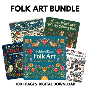 May include: A collection of five coloring books titled Folk Art Bundle, featuring Nordic Winter, Nature Woodland, Bold and Easy, and Nordic Christmas themes. The covers display colorful illustrations of birds, foxes, owls, deer, and floral patterns. Text includes 100+ PAGES DIGITAL DOWNLOAD.