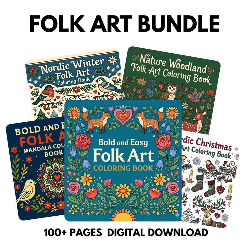 May include: A collection of five coloring books titled Folk Art Bundle, featuring Nordic Winter, Nature Woodland, Bold and Easy, and Nordic Christmas themes. The covers display colorful illustrations of birds, foxes, owls, deer, and floral patterns. Text includes 100+ PAGES DIGITAL DOWNLOAD.