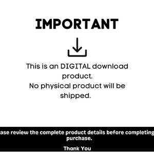 May include: A digital download notice featuring the word IMPORTANT in bold black text, a download icon, and the text: This is an DIGITAL download product. No physical product will be shipped. Please review the complete product details before completing your purchase. Thank You.